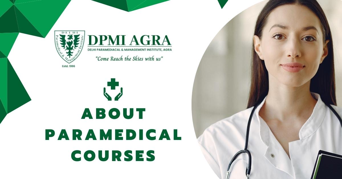 All you Need to Know about Paramedical Courses – DPMI Agra