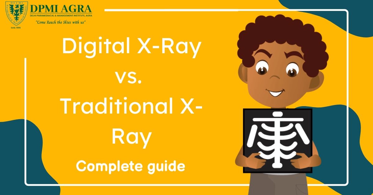 Digital X-Ray vs. Traditional X-Ray: Complete Guide